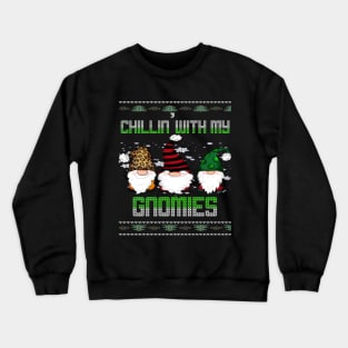 chillin' with my gnowmies Christmas funny Crewneck Sweatshirt